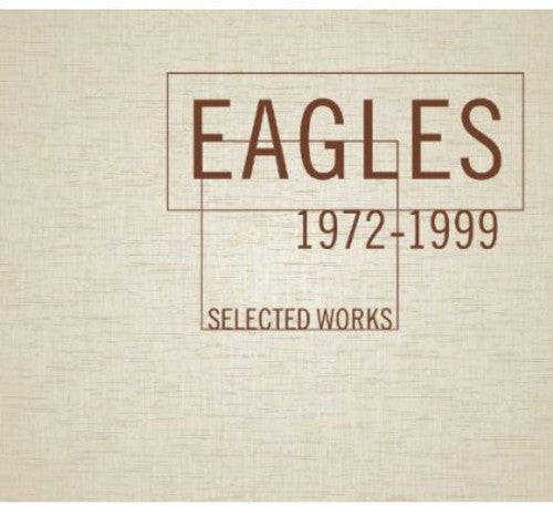 The Eagles: Selected Works 1972-1999 - CD