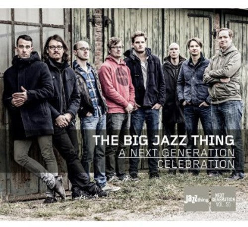 Big Jazz Thing: Next Generation Celebration - CD