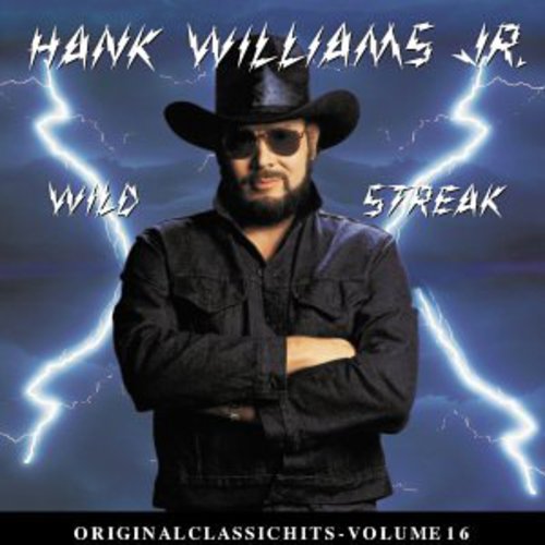Hank Williams Jr.: Wild Streak (Original Classic Hits 16) - COMPACT DISCS