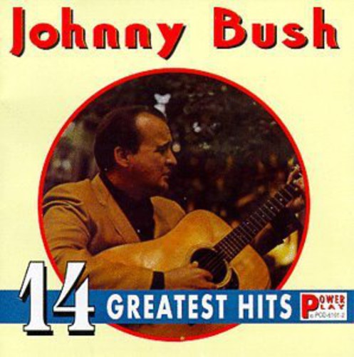 Johnny Bush: 14 Greatest Hits - COMPACT DISCS