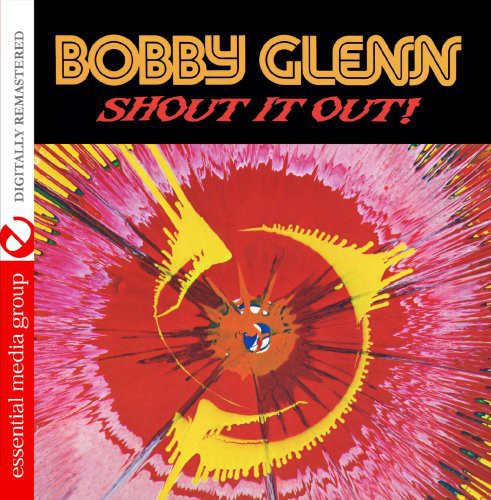 Bobby Glenn: Shout It Out - CD
