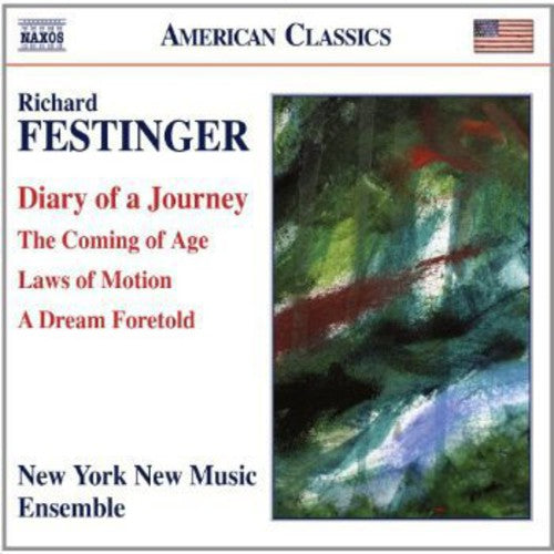 New York New Music Ensemble: Diary of Journey / Coming of Age / Laws of Motion - COMPACT DISCS