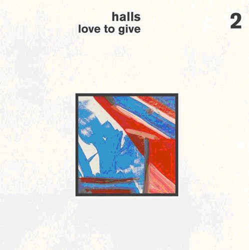 Halls: Love to Give - VINYL
