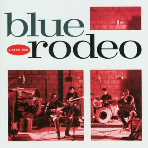 Blue Rodeo- Diamond Mine ( LP )
