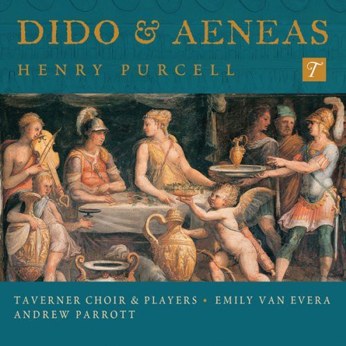 Purcell / Taverner Choir & Players / Parrott: Dido & Aeneas - COMPACT DISCS