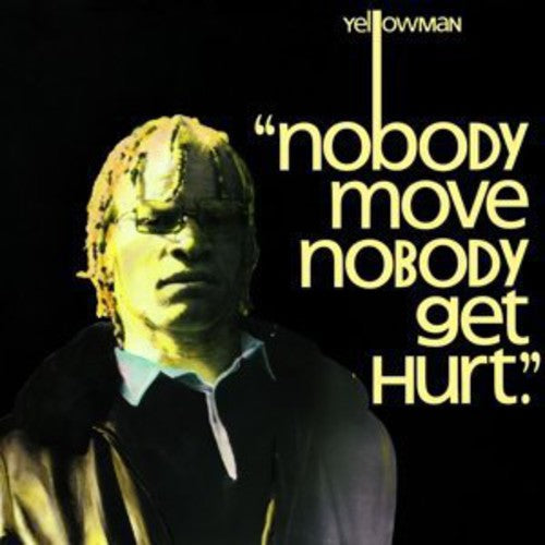 Yellowman- Nobody Move Nobody Get Hurt ( LP )