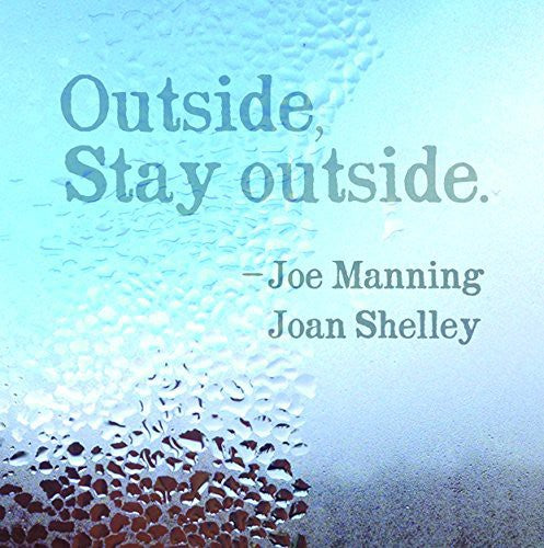 Joe Manning: Outside Stay Outside - 7-INCH SINGLE