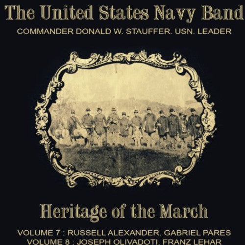 Alexander / Pares / Lehar / Olivadoti: United States Navy Band-Heritage of the March - COMPACT DISCS