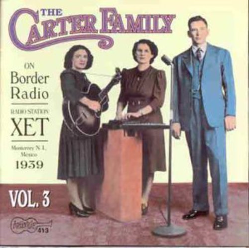 The Carter Family: On Border Radio 1939 3 - COMPACT DISCS