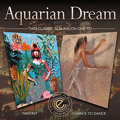Aquarian Dream: Fantasy/Chance to Dance - CD