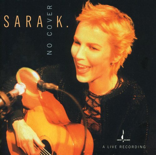 Sara K. & Band: No Cover - CD