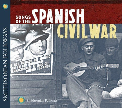Songs of the Spanish Civil War: Songs of the Spanish Civil War - COMPACT DISCS