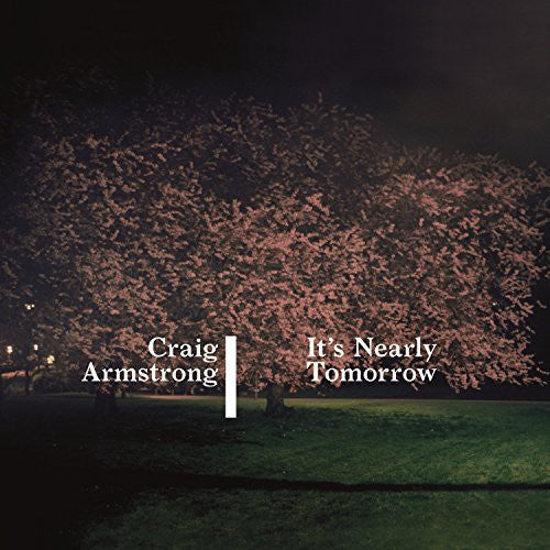 Craig Armstrong: It's Nearly Tomorrow - VINYL