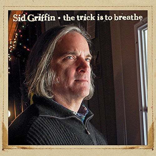 Sid Griffin: Trick Is to Breathe - COMPACT DISCS