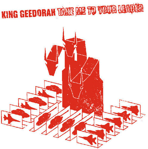 King Geedorah: Take Me to Your Leader { Record }