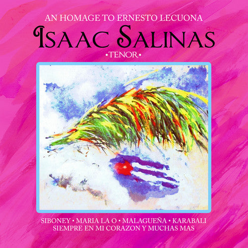 Isaac Salinas: An Homage to Ernesto Lecuona - CD