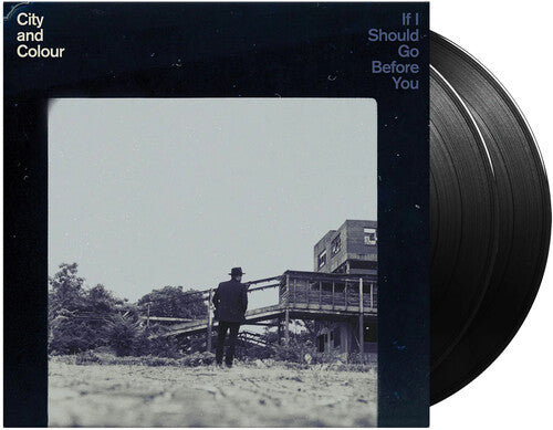 City and Colour: If I Should Go Before You - VINYL