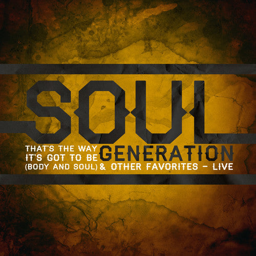 Soul Generation: That's the Way It's Got to Be: Live - CD