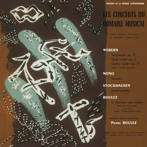 Webern / Nono / Stockhausen / Boulez: Le Concerts Du Domaine Musical 1956 { Record }