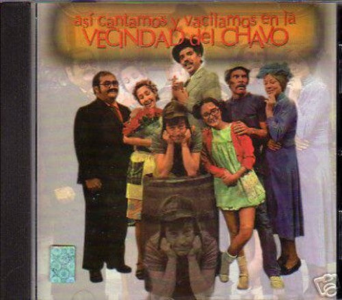 El Chavo: Asi Cantamos y Vacilamos en la Vecindad - CD