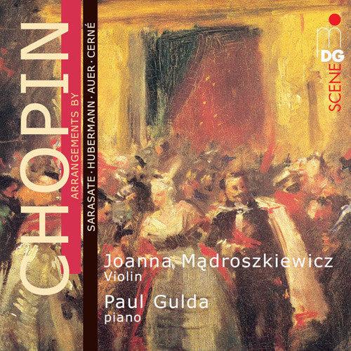 Chopin / Madroszkiewicz, Joanna / Gulda, Paul: Arrangements By Sarasate Huberman Auer & Cerne { Record }