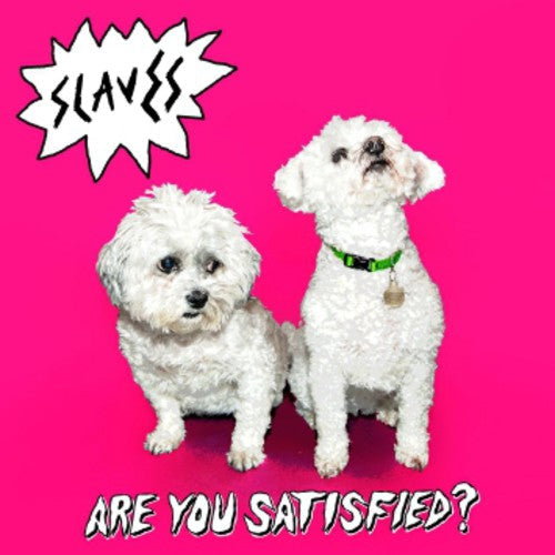 Slaves: Are You Satisfied? - CD