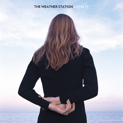 The Weather Station- Loyalty ( LP )
