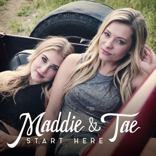 Maddie & Tae: Start Here - COMPACT DISCS