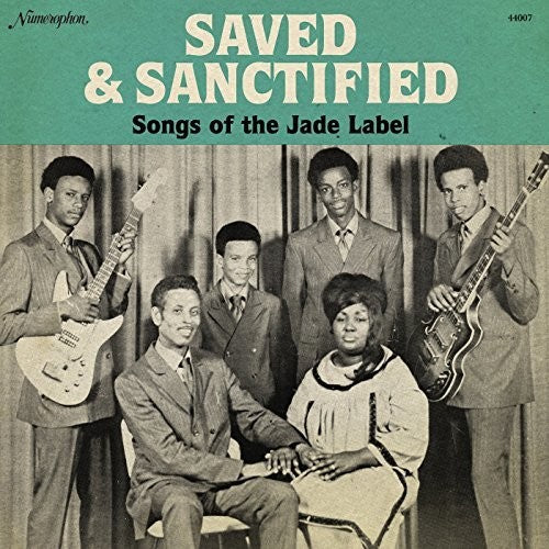 Saved & Sanctified: Songs of the Jade Label: Saved & Sanctified: Songs of the Jade Label { Record }