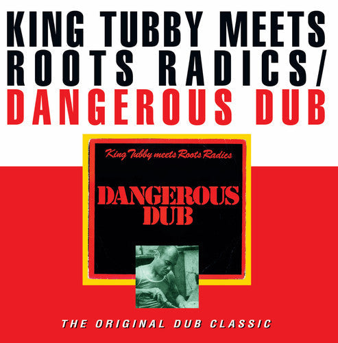 King Tubby / Roots Radics- Dangerous Dub ( LP )