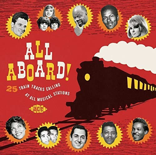 All Aboard! 25 Train Tracks Calling at All Musical: All Aboard! 25 Train Tracks Calling at All Musical - CD