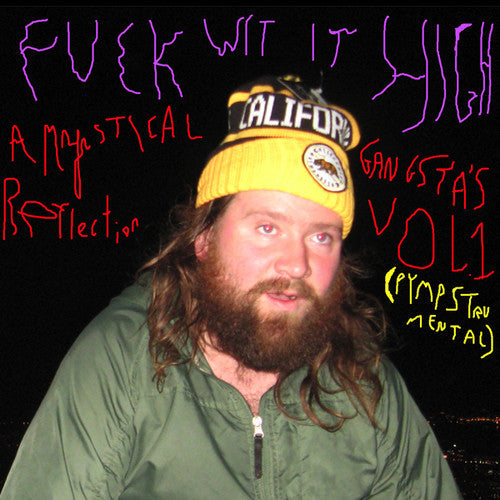 Frank Hurricane: Fuck wit It High: A Mystical Gangsta's Reflection Vol. 1 (Pympstrument { Record }