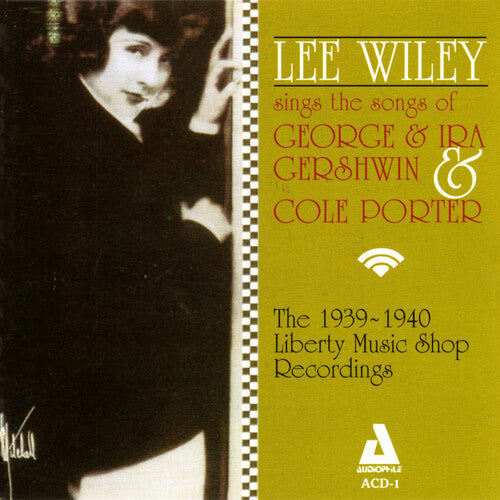 Lee Wiley: Sings Ira & George Gershwin & Cole Porter - CD