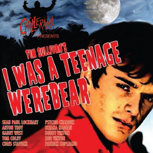 Chillerama: I Was a Teenage Werebear / O.S.T.: Chillerama: I Was a Teenage Werebear (Original Soundtrack) - CD