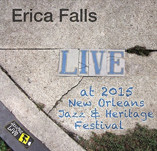 Erica Falls: Jazzfest 2015 - CD