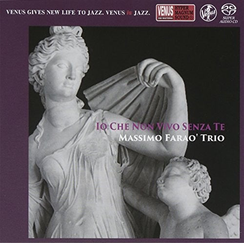 Massimo Farao: Io Che Non Vivo Senza Te - SUPER-AUDIO CD