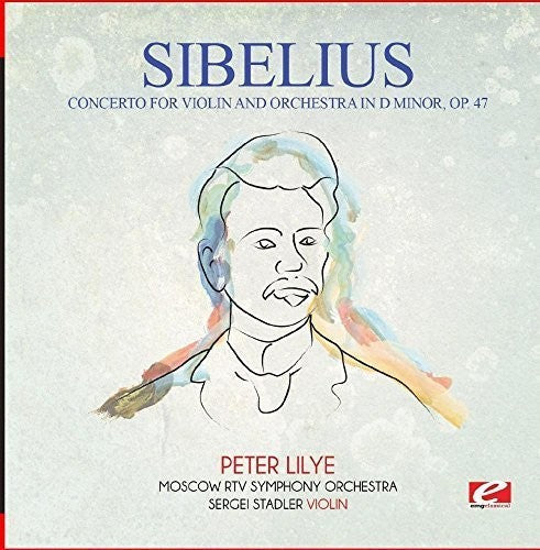 Sibelius: Concerto for Violin & Orchestra in D Minor Op. 47 - COMPACT DISCS
