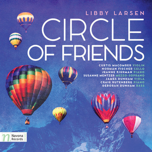 Larsen / Macomber / Fischer / Kierman / Mentzer: Libby Larsen: Circle of Friends - COMPACT DISCS
