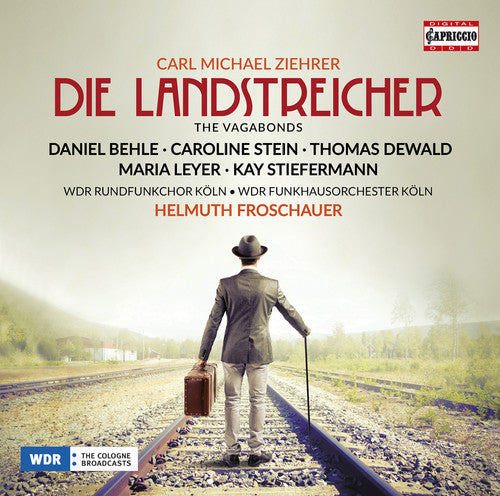Ziehrer / Leyer / Wdr Rundfunkchor Koln: Ziehrer: Die Landstreicher - COMPACT DISCS