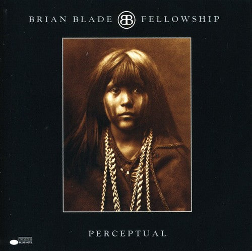 Brian Blade Fellowship: Perceptual - CD
