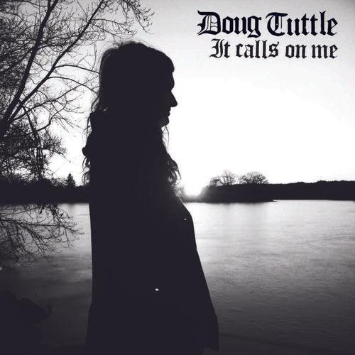 Doug Tuttle- It Calls On Me ( LP )