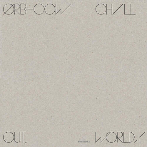 The Orb: Cow / Chill Out World { Record }