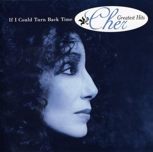 Cher: If I Could Turn Back Time: Greatest Hits - CD