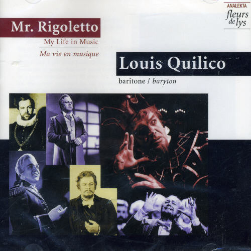 Louis Quilico: Mr Rigoletto: Ma Vie en Musique - COMPACT DISCS