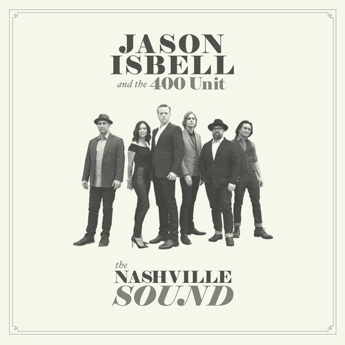 Jason Isbell & the 400 Unit: The Nashville Sound - CD