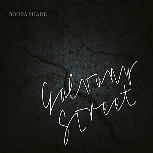Booka Shade: Galvany Street { Record }