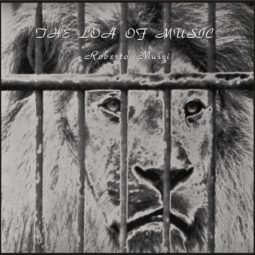 Roberto Musci: Loa Of Music (the Complete Sessions) { Record }