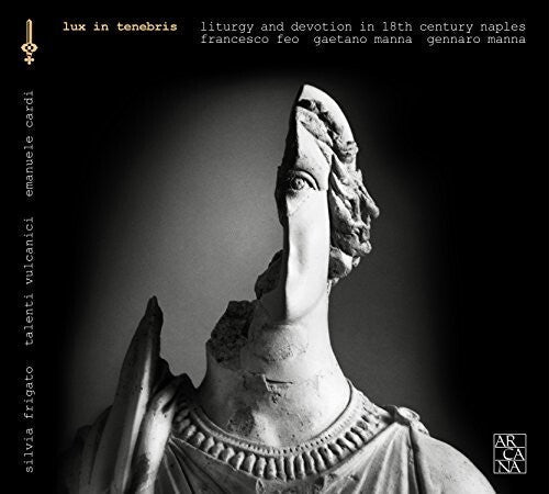 Feo / Frigato / Cardi: Lux in Tenebris - COMPACT DISCS