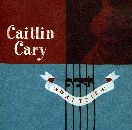 Caitlin Cary: Walzie - COMPACT DISCS