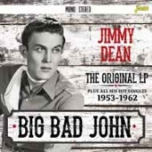 Jimmy Dean: Big Bad John: Original LP Plus All His Hit Singles - COMPACT DISCS